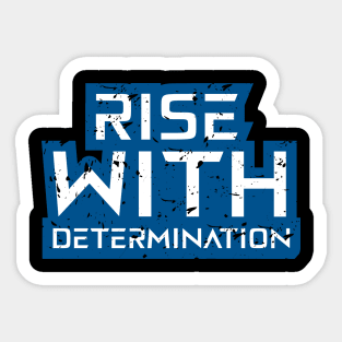 Rise With Determination Motivational Quotes Sticker